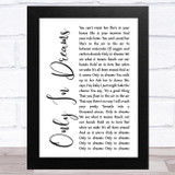 Weezer Only In Dreams White Script Song Lyric Music Art Print