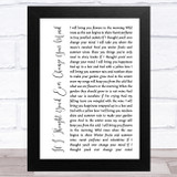 Cilla Black If I Thought You'd Ever Change Your Mind White Script Song Lyric Music Art Print