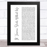 David Romano If Tomorrow Starts Without Me White Script Song Lyric Music Art Print