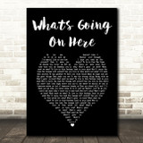 Hootie & the Blowfish Whats Going On Here Black Heart Song Lyric Art Print