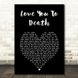 Type O Negative Love You To Death Black Heart Song Lyric Art Print