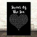 Above & Beyond Sirens Of The Sea Black Heart Song Lyric Art Print