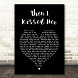 The Beach Boys Then I Kissed Her Black Heart Song Lyric Art Print