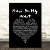 Olly Murs Mark On My Heart Black Heart Song Lyric Art Print