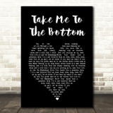 The Cadillac Three Take Me To The Bottom Black Heart Song Lyric Wall Art Print