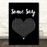 Nea (Felix Jaehn Remix) Some Say Black Heart Song Lyric Art Print