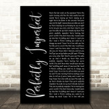 Declan J Donovan Perfectly Imperfect Black Script Song Lyric Art Print