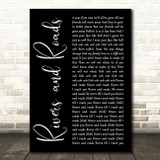 The Head and the Heart Rivers and Roads Black Script Song Lyric Art Print