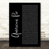 Don McLean American Pie Black Script Song Lyric Art Print