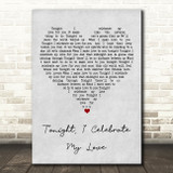 Roberta Flack & Peabo Bryson Tonight, I Celebrate My Love Grey Heart Song Lyric Art Print