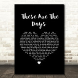 Van Morrison These Are The Days Black Heart Song Lyric Wall Art Print
