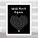 Vera Lynn We'll Meet Again Black Heart Song Lyric Wall Art Print