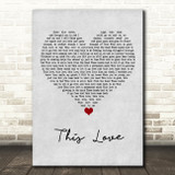 Taylor Swift This Love Grey Heart Song Lyric Art Print