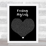 will.i.am feat. Miley Cyrus, French Montana, Wiz Khalifa Feeling Myself Black Heart Song Lyric Wall Art Print