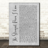 The Streets The Strongest Person I Know Grey Rustic Script Song Lyric Art Print