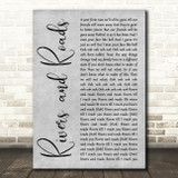The Head and the Heart Rivers and Roads Grey Rustic Script Song Lyric Art Print