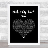 Blake Shelton Nobody But You Black Heart Song Lyric Wall Art Print
