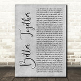 Luke Combs Better Together Grey Rustic Script Song Lyric Art Print