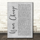Picture This Never Change Grey Rustic Script Song Lyric Art Print
