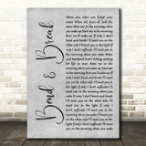 Keane Bend & Break Grey Rustic Script Song Lyric Art Print