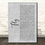 Maddie & Tae Fly Grey Rustic Script Song Lyric Art Print