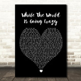 Boyzone While The World Is Going Crazy Black Heart Song Lyric Wall Art Print