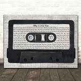 MAJOR Why I Love You Music Script Cassette Tape Song Lyric Art Print