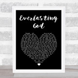Chris Tomlin Everlasting God Black Heart Song Lyric Wall Art Print
