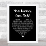 Chuck Berry You Never Can Tell Black Heart Song Lyric Wall Art Print