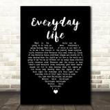 Coldplay Everyday Life Black Heart Song Lyric Wall Art Print