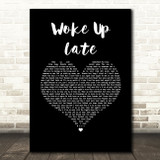 Drax Project Woke Up Late Black Heart Song Lyric Wall Art Print