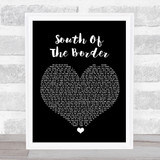Ed Sheeran South Of The Border Black Heart Song Lyric Wall Art Print