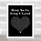 Andrew Gold Thank You For Being A Friend Black Heart Song Lyric Wall Art Print
