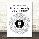 Ella Fitzgerald It's a Lovely Day Today Vinyl Record Song Lyric Art Print