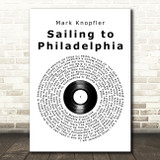 Mark Knopfler Sailing to Philadelphia Vinyl Record Song Lyric Art Print