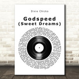 Dixie Chicks Godspeed (Sweet Dreams) Vinyl Record Song Lyric Art Print