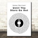 James Morrison Until The Stars Go Out Vinyl Record Song Lyric Art Print