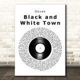 Doves Black and White Town Vinyl Record Song Lyric Art Print