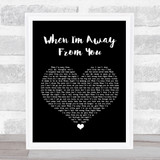 Frankie Miller When I'm Away From You Black Heart Song Lyric Wall Art Print