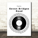 Eagles Seven Bridges Road Vinyl Record Song Lyric Art Print