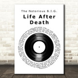 The Notorious B.I.G. Life After Death Vinyl Record Song Lyric Art Print