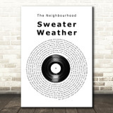 The Neighbourhood Sweater Weather Vinyl Record Song Lyric Art Print