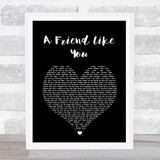 Andy Grammer A Friend Like You Black Heart Song Lyric Wall Art Print