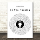 Razorlight In The Morning Vinyl Record Song Lyric Art Print