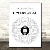 High School Musical I Want It All Vinyl Record Song Lyric Art Print