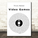 Trixie Mattel Video Games Vinyl Record Song Lyric Art Print