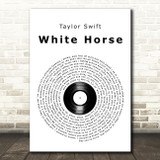 Taylor Swift White Horse Vinyl Record Song Lyric Art Print