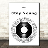 Oasis Stay Young Vinyl Record Song Lyric Art Print