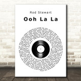 Rod Stewart Ooh La La Vinyl Record Song Lyric Art Print