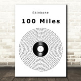 Skinbone 100 Miles Vinyl Record Song Lyric Art Print